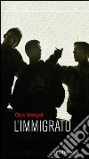 L'immigrato L'immigrato