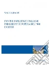 Fonti e influenze italiane per libretti d'opera del '900 e oltre Fonti e influenze italiane per libretti d'opera del '900 e oltre