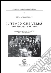 Il tempo che verrà. Ebrei tra Galut e Palestina Il tempo che verrà. Ebrei tra Galut e Palestina