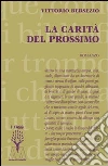 La carità del prossimo La carità del prossimo