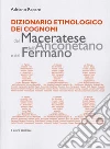 Dizionario etimologico dei cognomi del maceratese, dell'anconetano e del fermano libro
