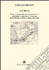 «Affrica». Il mito coloniale africano attraverso i libri di viaggio di esploratori e missionari dall'Unità alla sconfitta di Adua (1861-1896) «Affrica». Il mito coloniale africano attraverso i libri di viaggio di esploratori e missionari dall'Unità alla sconfitta di Adua (1861-1896)