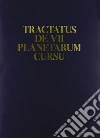 Tractatus de VIII planetarum cursu Tractatus de VIII planetarum cursu