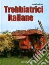 Trebbiatrici italiane Trebbiatrici italiane