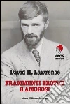 Frammenti erotici e amorosi Frammenti erotici e amorosi