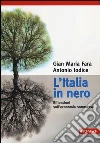 L'Italia in nero. Riflessioni sull'economia sommersa L'Italia in nero. Riflessioni sull'economia sommersa