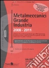 Metalmeccanici grande industria Metalmeccanici grande industria