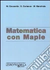 Matematica con Maple Matematica con Maple
