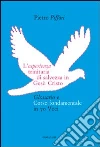 L'esperienza trinitaria di salvezza in Gesù Cristo L'esperienza trinitaria di salvezza in Gesù Cristo