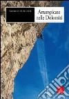Arrampicate nelle Dolomiti Arrampicate nelle Dolomiti