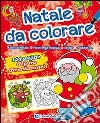 Natale da colorare Natale da colorare