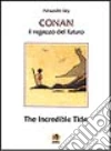 Conan. Il ragazzo del futuro Conan. Il ragazzo del futuro