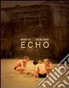 Echo. Ediz. italiana e inglese Echo. Ediz. italiana e inglese