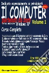 Il computer partendo da zero (1) Il computer partendo da zero (1)