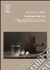 La misura del vero. Un confronto con l'epistemologia contemporanea sulla natura del sapere e la pretesa di verità La misura del vero. Un confronto con l'epistemologia contemporanea sulla natura del sapere e la pretesa di verità