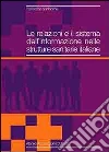 Le relazioni e il sistema dell'informazione nelle strutture sanitarie italiane Le relazioni e il sistema dell'informazione nelle strutture sanitarie italiane