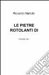 Le pietre rotolanti di Karondan Le pietre rotolanti di Karondan
