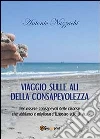 Viaggio sulle ali della consapevolezza Viaggio sulle ali della consapevolezza