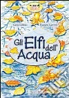 Gli elfi dell'acqua Gli elfi dell'acqua