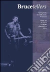 Brucetellers. Springsteen raccontato da 90 autori Brucetellers. Springsteen raccontato da 90 autori