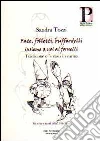 Fate, folletti, buffardelli insieme a noi ai fornelli. Tradizione e fantasia in cucina Fate, folletti, buffardelli insieme a noi ai fornelli. Tradizione e fantasia in cucina