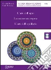 L'arte dell'agire. La conoscenza segreta. L'arte dell'equilibrio. Audiolibro. CD Audio formato MP3 L'arte dell'agire. La conoscenza segreta. L'arte dell'equilibrio. Audiolibro. CD Audio formato MP3