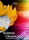 Science cronicles. Raccolta antologica di fantascienza Science cronicles. Raccolta antologica di fantascienza