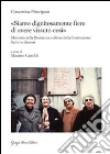 «Siamo dignitosamente fiere di avere vissuto così». Memoria della resistenza e difesa della costituzione. Scritti e discorsi «Siamo dignitosamente fiere di avere vissuto così». Memoria della resistenza e difesa della costituzione. Scritti e discorsi