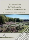 Le torbiere della Calabria centro-meridionale. Un patrimonio da conoscere e da preservare Le torbiere della Calabria centro-meridionale. Un patrimonio da conoscere e da preservare