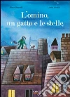 L'Omino, un gatto e le stelle L'Omino, un gatto e le stelle