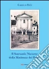Il santuario Narnese della Madonna del Ponte Il santuario Narnese della Madonna del Ponte