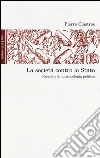 La società contro lo Stato. Ricerche di antropologia politica La società contro lo Stato. Ricerche di antropologia politica