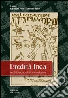 Eredità Inca. Tradizione, medicina e ambiente Eredità Inca. Tradizione, medicina e ambiente